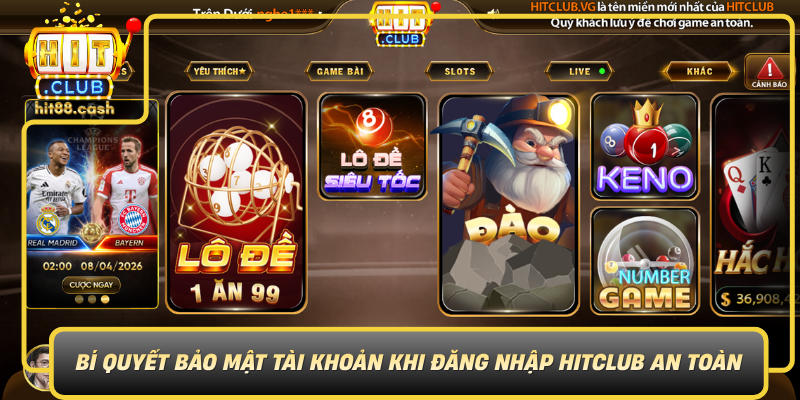 Đăng Nhập HitClub – Cách Truy Cập Tài Khoản Nhanh Và An Toàn 3 Bi Quyet Bao Mat Tai Khoan Khi Dang Nhap Hitclub An Toan0