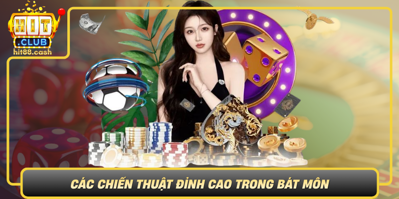 Cac Chien Thuat Dinh Cao Trong Bat Mon