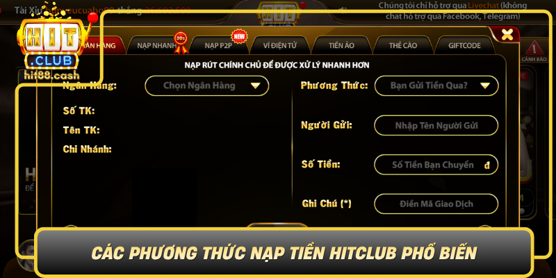 Cac Phuong Thuc Nap Tien Hitclub Pho Bien Da Dang Va Tien Loi0