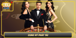 Cung Hy Phat Tai Bi Quyet Mang May Man Vao Moi Van Choi