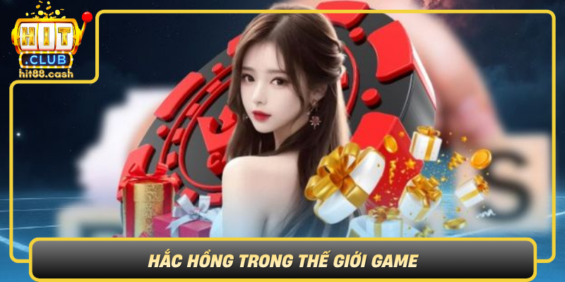 Hac Hong Trong The Gioi Game Bieu Tuong Cua Suc Manh