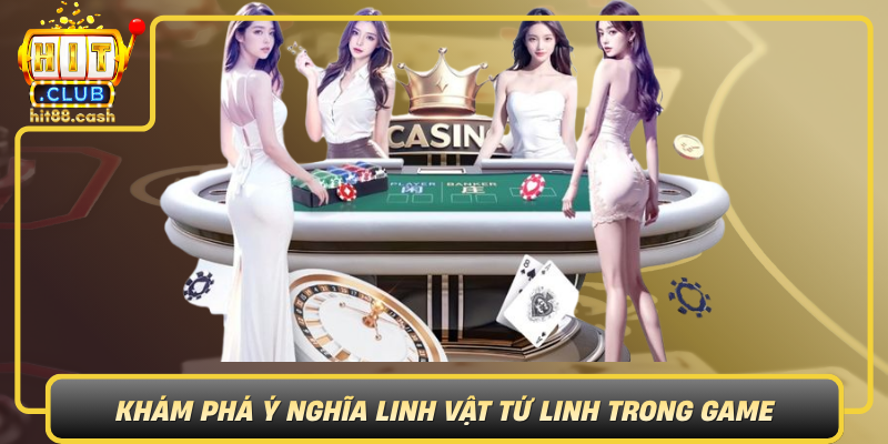 Kham Pha Y Nghia Linh Vat Tu Linh Trong Game