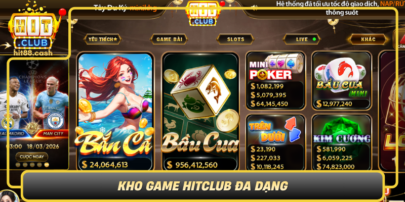 Kho Game HitClub Đa Dạng Kho Game Hitclub Da Dang