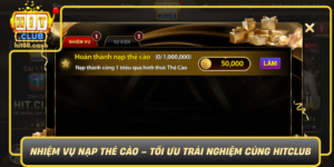 Nhiem Vu Nap The Cao Toi Uu Trai Nghiem Cung Hitclub0