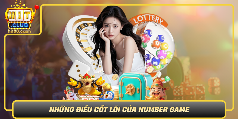 Number Game HitClub – Thử Thách Trí Tuệ Và May Mắn 1 Nhung Dieu Cot Loi Cua Number Game