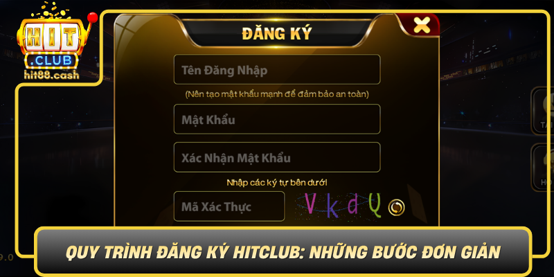 Đăng Ký HitClub Hôm Nay – Mở Khóa Thế Giới Game Đỉnh Cao 2 Quy Trinh Dang Ky Hitclub Nhung Buoc Don Gian0